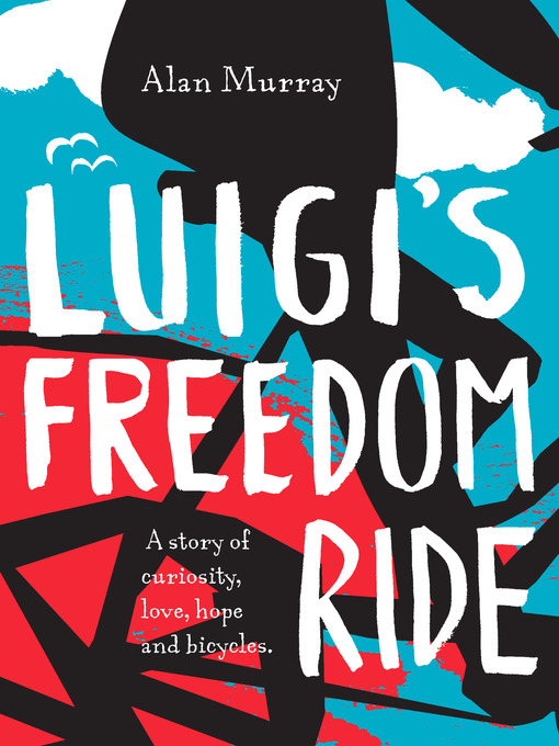 Title details for Luigi's Freedom Ride by Alan Murray - Available